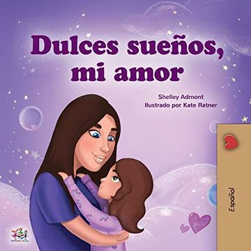 portada Sweet Dreams, my Love (Spanish Book for Kids) (Spanish Bedtime Collection)