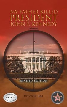 portada My Father Killed President John F. Kennedy: A Memoir: Revised Edition (en Inglés)