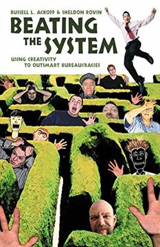 portada Beating the System: Using Creativity to Outsmart Bureaucracies (en Inglés)