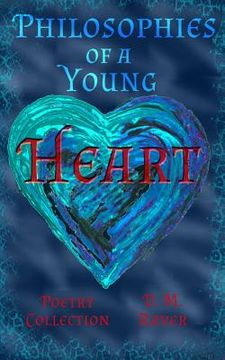 portada Philosophies of a Young Heart Poetry Collection (en Inglés)