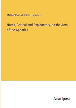 portada Notes, Critical and Explanatory, on the Acts of the Apostles