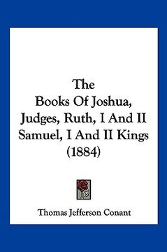 portada the books of joshua, judges, ruth, i and ii samuel, i and ii kings (1884) (in English)