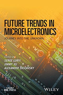 portada Future Trends in Microelectronics: Journey Into the Unknown (en Inglés)