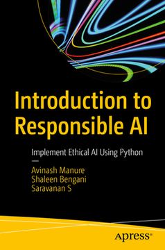 portada Introduction to Responsible AI: Implement Ethical AI Using Python