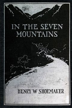 portada In the Seven Mountains: Legends collected in Central Pennsylvania (en Inglés)