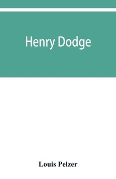 portada Henry Dodge (en Inglés)