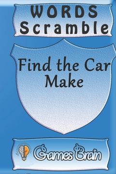 portada word scramble Find the Car Make games brain: Word scramble game is one of the fun word search games for kids to play at your next cool kids party (en Inglés)