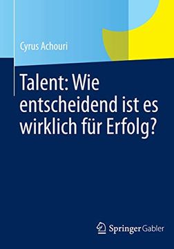 portada Talent: Wie Entscheidend ist es Wirklich für Erfolg? (in German)