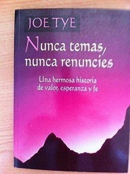 portada Nunca Temas,Nunca Renuncies (in Spanish)