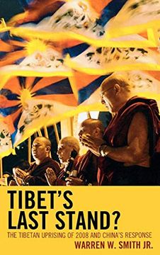 portada Tibet's Last Stand? The Tibetan Uprising of 2008 and China's Response (en Inglés)