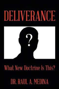 portada Deliverance: What New Doctrine Is This? (en Inglés)