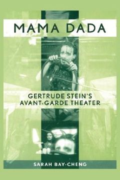 portada mama dada: gertrude stein's avant-garde theater