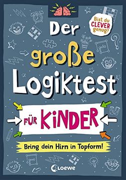 portada Der Große Logiktest für Kinder - Bring Dein Hirn in Topform! Gehirnjogging für Kinder von 8 bis 10 Jahre in Scribble-Optik (en Alemán)