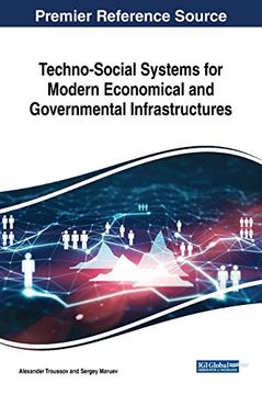 portada Techno-Social Systems for Modern Economical and Governmental Infrastructures (Advances in Finance, Accounting, and Economics) (in English)