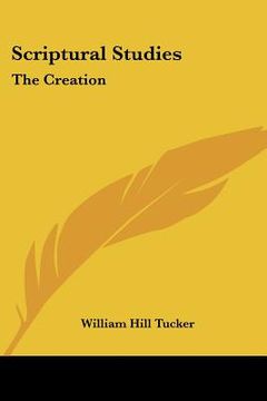 portada scriptural studies: the creation: the christian scheme: the inner sense (1838) (en Inglés)