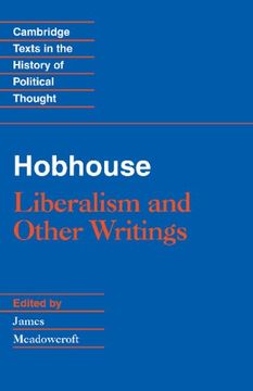 portada Hobhouse: Liberalism and Other Writings Hardback (Cambridge Texts in the History of Political Thought) (en Inglés)