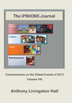 portada The Ipinions Journal: Commentaries on the Global Events of 2012-Volume VIII