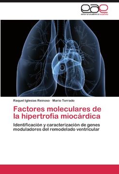portada Factores moleculares de la hipertrofia miocárdica: Identificación y caracterización de genes moduladores del remodelado ventricular (in Spanish)