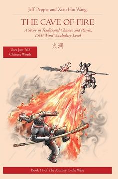 portada The Cave of Fire: A Story in Traditional Chinese and Pinyin, 1500 Word Vocabulary Level (en Inglés)