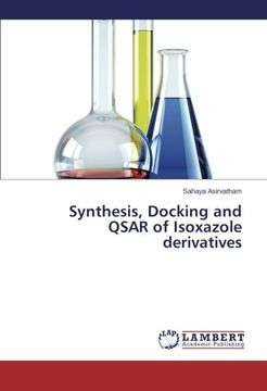 portada Synthesis, Docking and QSAR of Isoxazole derivatives