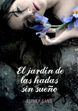 portada El Jardín de las Hadas sin Sueño (el Bosque de los Corazones Dormidos 2) (in Spanish)