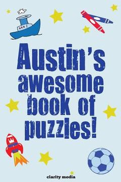 portada Austin's Awesome Book Of Puzzles (en Inglés)
