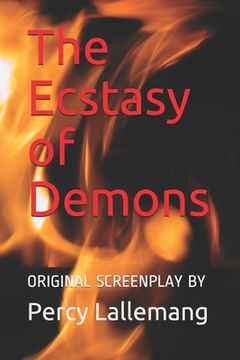 portada The Ecstasy of Demons: Sequel to The Agony of Angels (en Inglés)