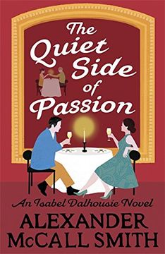portada The Quiet Side of Passion: 12 (Isabel Dalhousie Novels) (in English)