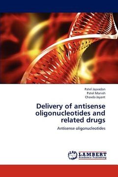 portada delivery of antisense oligonucleotides and related drugs (in English)