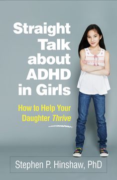 portada Straight Talk About Adhd in Girls: How to Help Your Daughter Thrive (en Inglés)