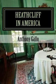 portada Heathcliff in America: A Two Act Black Comedy (in English)