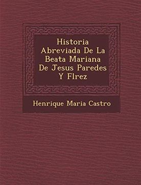 portada Historia Abreviada de la Beata Mariana de Jesus Paredes y Flrez