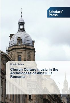 portada Church Culture music in the Archdiocese of Alba Iulia, Romania