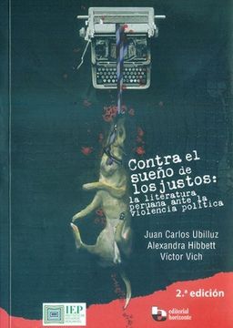 portada Contra el Sueño de los Justos: La Literatura Peruana Ante la Violencia Politica 2Ed.