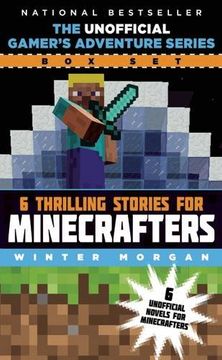 portada The Unofficial Gamer's Adventure Series Box Set: Six Thrilling Stories for Minecrafters (en Inglés)
