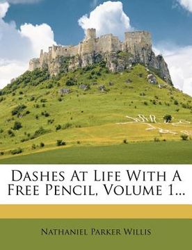 portada dashes at life with a free pencil, volume 1...