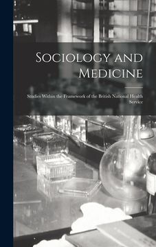 portada Sociology and Medicine: Studies Within the Framework of the British National Health Service (in English)
