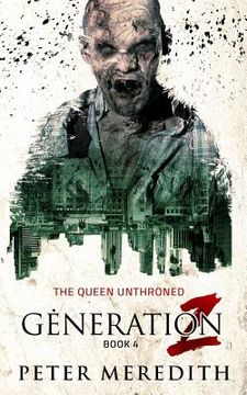 portada Generation z: The Queen Unthroned: 4 (en Inglés)