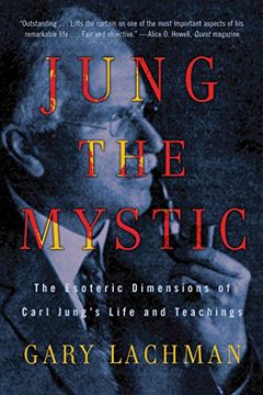 portada Jung the Mystic: The Esoteric Dimensions of Carl Jung's Life and Teachings (in English)
