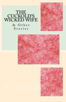 portada The Cuckold's Wicked Wife: & Other Stories