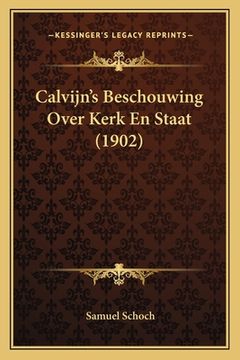 portada Calvijn's Beschouwing Over Kerk En Staat (1902)