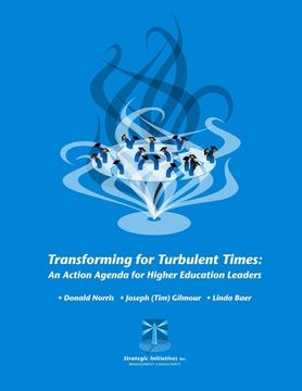 portada Transforming for Turbulent Times: An Action Agenda for Higher Education Leaders (en Inglés)
