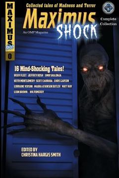 portada Maximus Shock: Collected Tales of Madness and Terror (en Inglés)