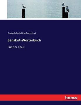 portada Sanskrit-Wörterbuch: Fünfter Theil (en Alemán)