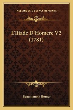 portada L'Iliade D'Homere V2 (1781) (in French)