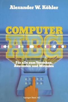 portada computer abc: faoer alle zum verstehen, mitreden, anwenden (en Alemán)