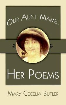 portada our aunt mame: her poems (en Inglés)