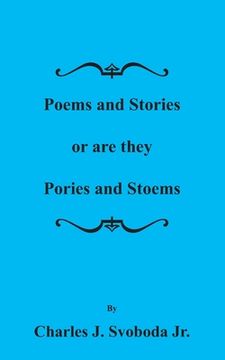 portada Stories and Poems or are they Pories and Stoems (in English)