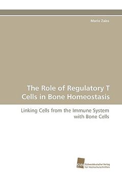 portada the role of regulatory t cells in bone homeostasis (en Inglés)