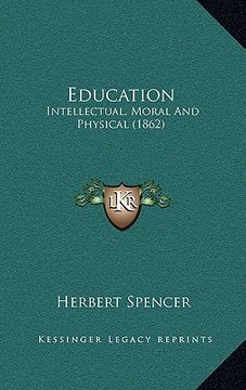 portada education: intellectual, moral and physical (1862) (en Inglés)